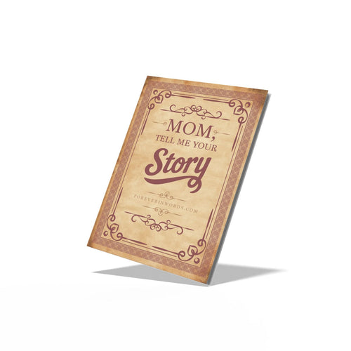 Mom, Tell Me Your Story - Tua História