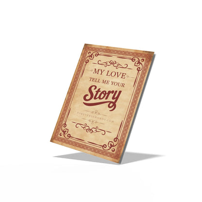 My Love, Tell Me Your Story - Tua História